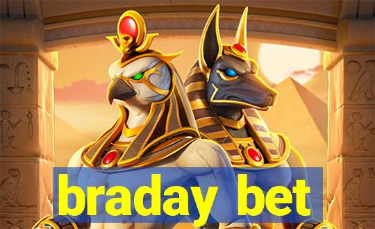 braday bet